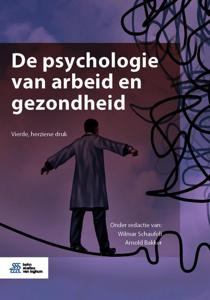 De psychologie van arbeid en gezondheid (Paperback)