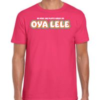 Verkleed T-shirt voor heren - Oya lele - roze - carnaval - foute party