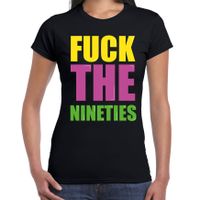 Fuck the nineties fun t-shirt zwart dames - thumbnail