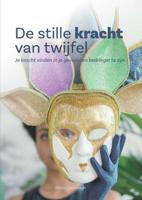 De stille kracht van twijfel (Hardback)