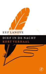 Dief in de nacht - Eef Lanoye - ebook