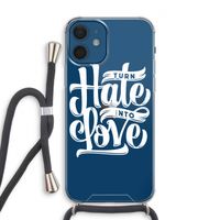 Turn hate into love: iPhone 12 Transparant Hoesje met koord