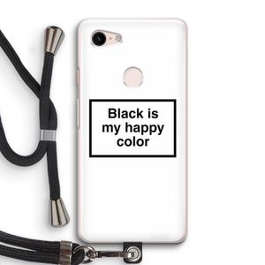 Black is my happy color: Pixel 3 Transparant Hoesje met koord