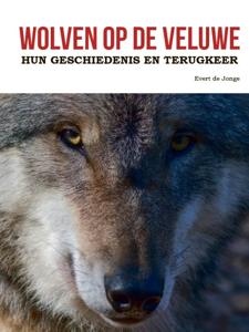 Wolven op de Veluwe (Hardback)