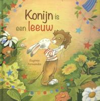 Konijn is een leeuw (Hardback)