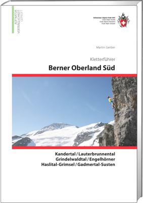Klimgids Kletterführer Berner Oberland Süd | SAC Schweizer Alpenclub
