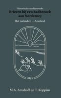 Brieven bij een badbezoek aan Norderney - M.A. Amshoff, T. Koppius - Paperback (9789066595040) - thumbnail
