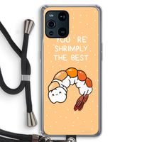 You're Shrimply The Best: Oppo Find X3 Pro Transparant Hoesje met koord