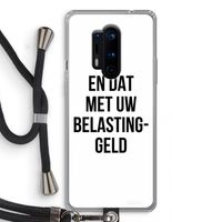 Belastinggeld: OnePlus 8 Pro Transparant Hoesje met koord