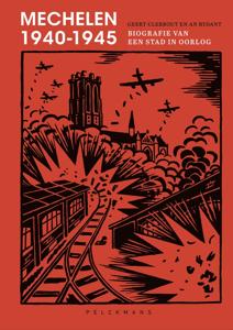 Mechelen 1940-1945 - Geert Clerbout, An Rydant - ebook