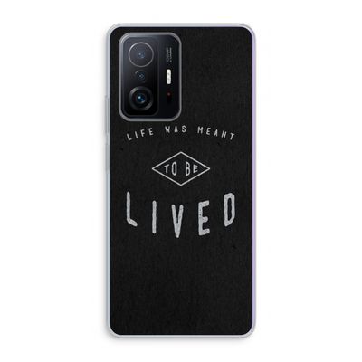 To be lived: Xiaomi 11T Pro Transparant Hoesje