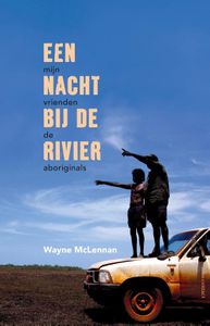 Een nacht bij de rivier - Wayne McLennan - ebook