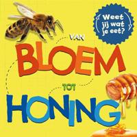 Van bloem tot honing (Hardback)