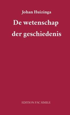 De wetenschap der geschiedenis (Paperback)