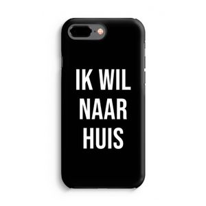 Ik wil naar huis - Zwart: iPhone 7 Plus Tough Case