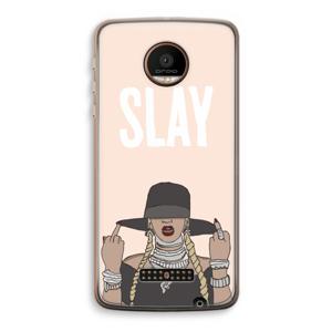 Slay All Day: Motorola Moto Z Force Transparant Hoesje