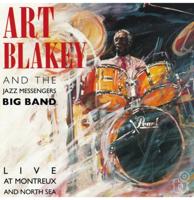Art Blakey And The Jazz Messengers Big Band - Live At Montreux And North Sea LP