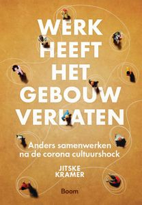 Werk heeft het gebouw verlaten - Jitske Kramer - ebook