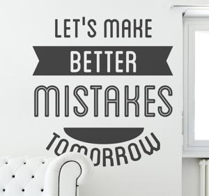sticker tekst better mistakes
