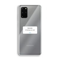 Reminder: Samsung Galaxy S20 Plus Transparant Hoesje