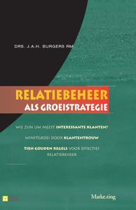 Relatiebeheer als groeistrategie (Paperback)