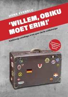&apos;Willem, Obiku moet erin!&apos; (Paperback)