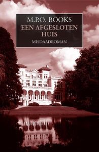 Een afgesloten huis - M.P.O. Books - ebook