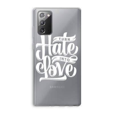 Turn hate into love: Samsung Galaxy Note 20 / Note 20 5G Transparant Hoesje