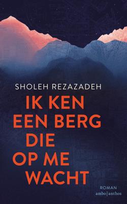 Ik ken een berg die op me wacht (Hardback)