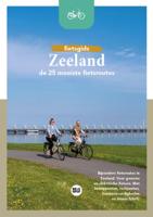 Zeeland - De 25 mooiste fietsroutes (Paperback)
