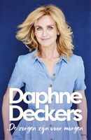 De zorgen zijn voor morgen - Daphne Deckers - ebook