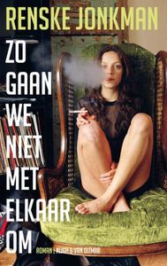 Zo gaan we niet met elkaar om - Renske Jonkman - ebook