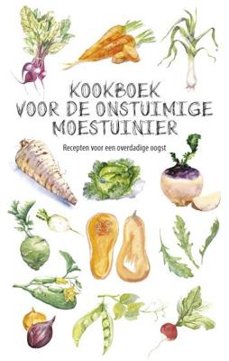 Kookboek voor de onstuimige moestuinier (Hardback)