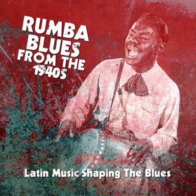 Rumba Blues From The 1940S (Latin Music) - CD (5060331750758)