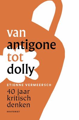 Van Antigone tot Dolly (Paperback)