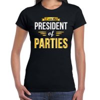 President of Parties cadeau t-shirt zwart dames - party liefhebber verkleed shirts