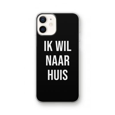 Ik wil naar huis - Zwart: iPhone 12 Transparant Hoesje