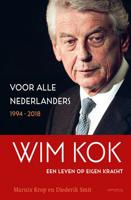 Wim Kok, een leven op eigen kracht. Deel II (Hardback)