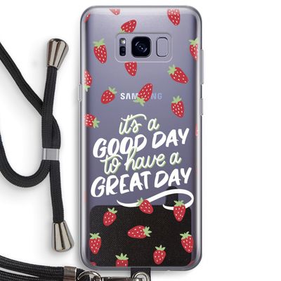 Don't forget to have a great day: Samsung Galaxy S8 Plus Transparant Hoesje met koord