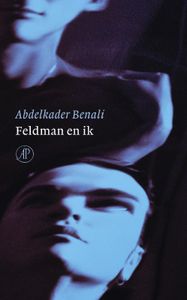 Feldman en ik - Abdelkader Benali - ebook
