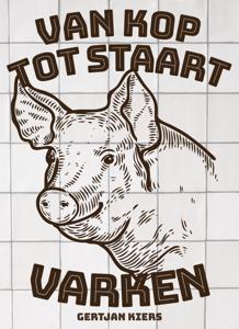 Van kop tot staart: varken (Hardback)