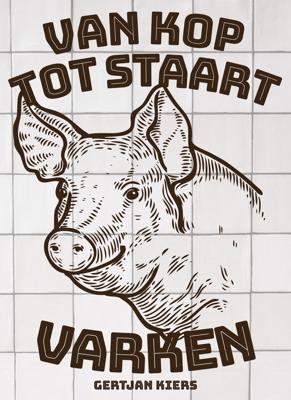 Van kop tot staart: varken (Hardback)