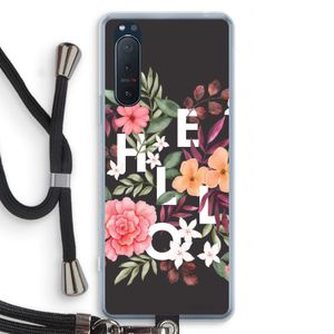 Hello in flowers: Sony Xperia 5 II Transparant Hoesje met koord