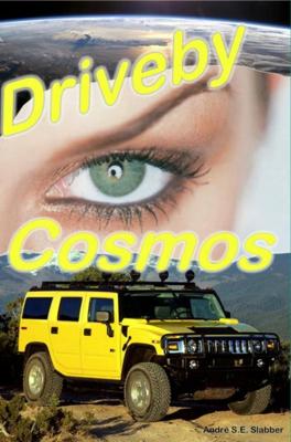 Driveby Cosmos - André Slabber - ebook