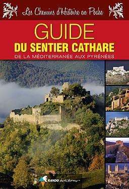 Wandelgids Sentier Cathare guide de la Méditerranée aux Pyrénées | Rando Editions