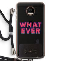 Whatever: Motorola Moto Z Force Transparant Hoesje met koord Whatever: Motorola Moto Z Force Transparant Hoesje met koord