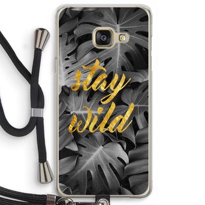 Stay wild: Samsung Galaxy A3 (2016) Transparant Hoesje met koord