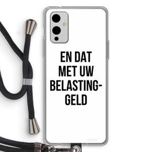Belastinggeld: OnePlus 9 Transparant Hoesje met koord