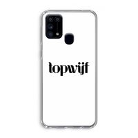 Topwijf Wit: Samsung Galaxy M31 Transparant Hoesje