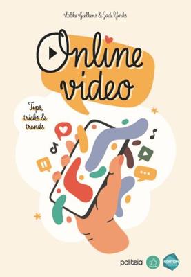 Online video. Tips, tricks & trends (Paperback)